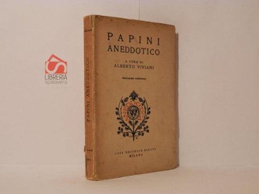 Papini aneddotico. Seconda edizione - Alberto Viviani - copertina