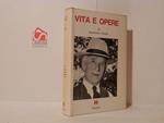 Vita e opere (1871-1971)