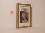 Cola di Rienzo. La fantastica vita e l'orribile morte del tribuno del popolo romano