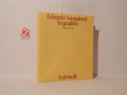 Segnalibro. Poesie 1951-1981 - Edoardo Sanguineti - copertina