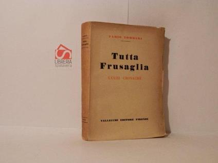 Tutta Frusaglia. XXXIII Cronache - Fabio Tombari - copertina