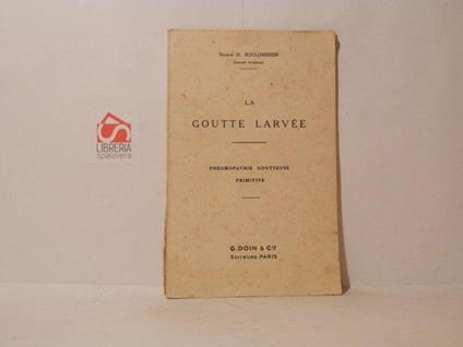 La goutte larvée. Pneumopathie goutteuse primitive - copertina