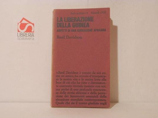 La liberazione della Guinea. Aspetti di una rivoluzione africana - Basil Davidson - copertina