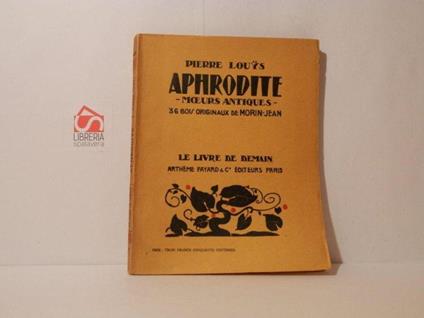 Aphrodite. Moeurs antiques - Pierre Louÿs - copertina