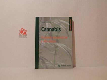 Cannabis. Proprietà terapeutiche e altri utilizzi - Gisela Schreiber - copertina