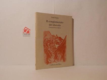 Il conglomerato del diavolo. Fantasticherie Alpine - copertina