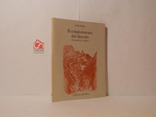 Il conglomerato del diavolo. Fantasticherie Alpine - copertina