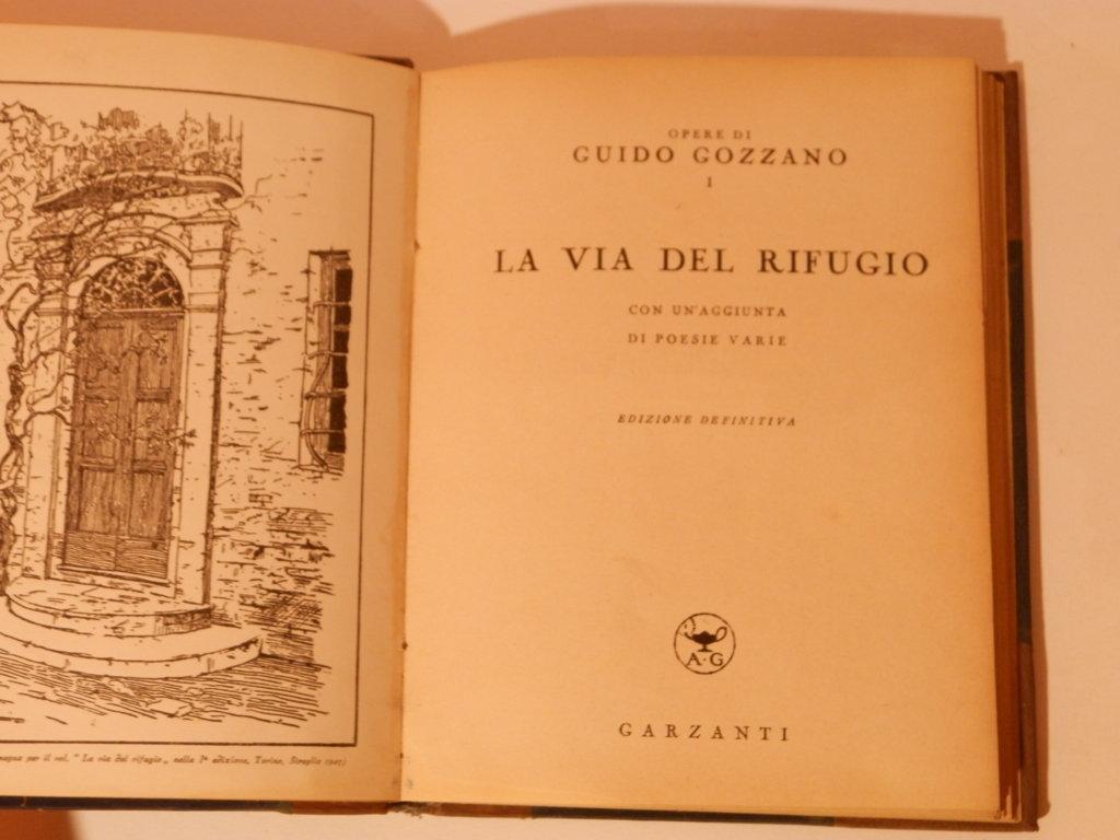 La via del rifugio con un'aggiunta di poesie verie. Edizione definitiva