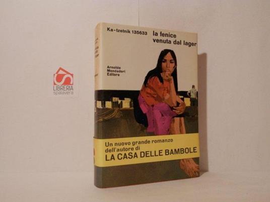 La fenice venuta dal lager - Ka-Tzetnik 135633 - copertina
