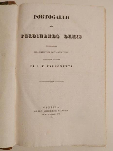 Portogallo di Ferdinando Denis traduzione per cura di A. F. Falconetti - Ferdinand Denis - 2