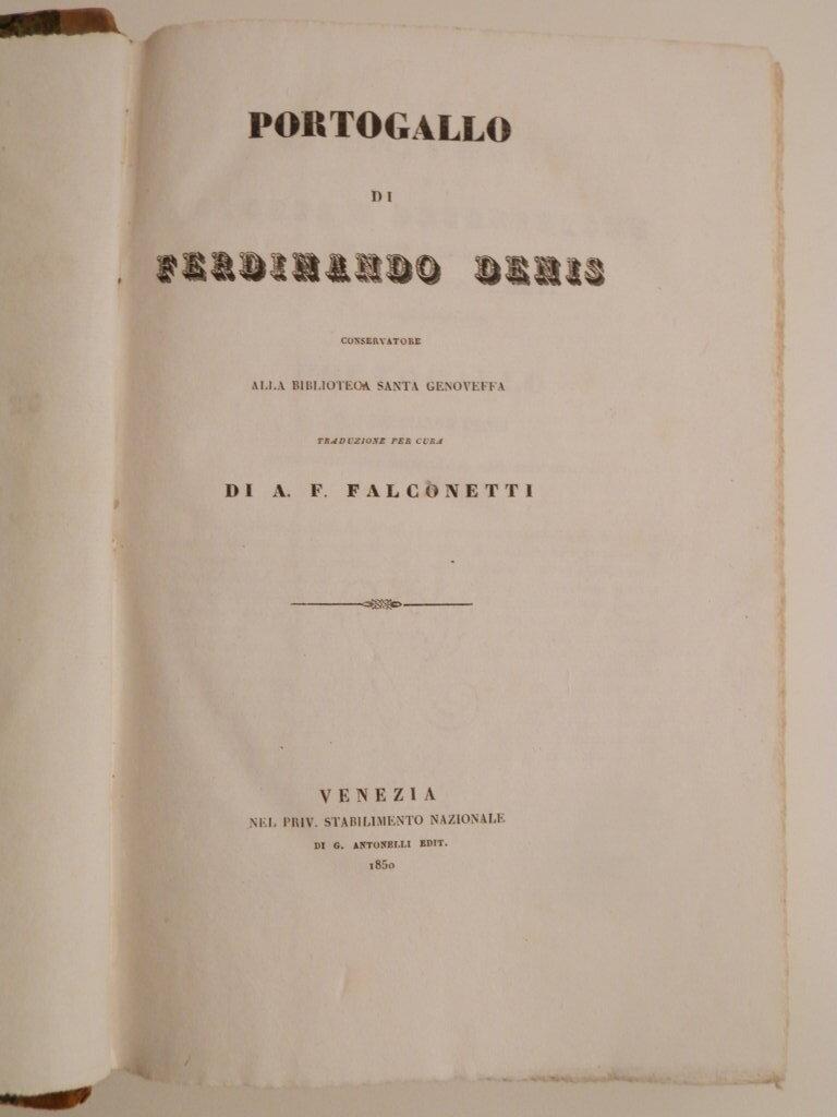 Portogallo di Ferdinando Denis traduzione per cura di A. F. Falconetti