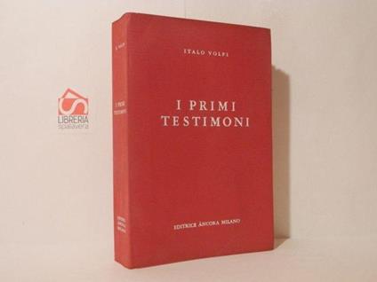 I primi testimoni - Italo Volpi - copertina