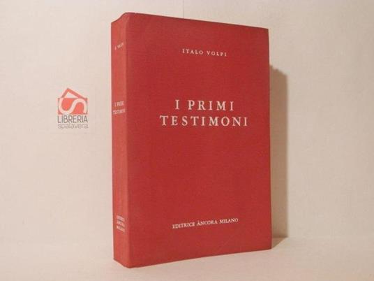 I primi testimoni - Italo Volpi - copertina