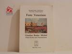 Feste veneziane. Giustina Renier Michiel. Prima di tutto sono venezianissima