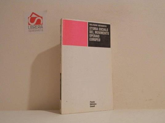 Storia sociale del movimento operaio europeo - Wolfgang Abendroth - copertina