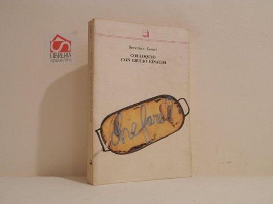 Colloquio con Giulio Einaudi - Severino Cesari - copertina