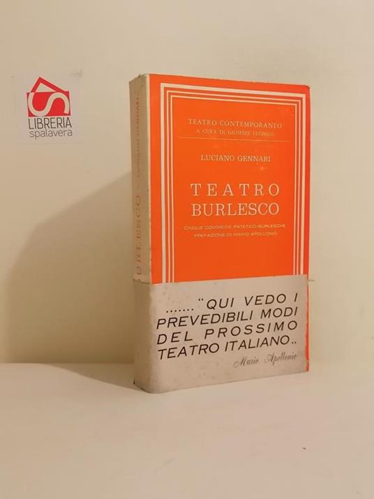 Teatro burlesco : cinque commedie patetico-burlesche. Gennari, Luciano - copertina
