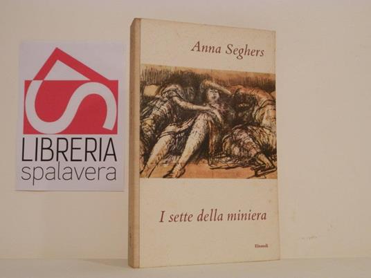 I sette della miniera - Anna Seghers - copertina