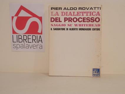 La dialettica del processo : saggio su Whitehead - copertina