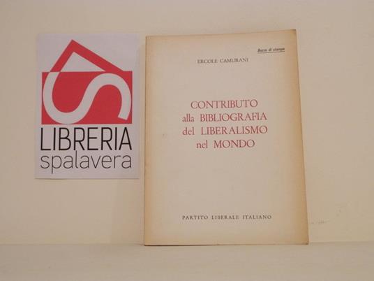 Contributo alla Bibliografia del Liberalismo nel mondo - Ercole Camurani - copertina