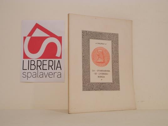 La guardaroba di Lucrezia Borgia (dall'Archivio di Stato di Modena) - copertina