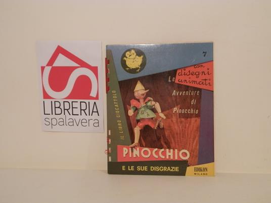 Pinocchio e le sue disgrazie con disegni animati. Terza puntata - Carlo Collodi - copertina