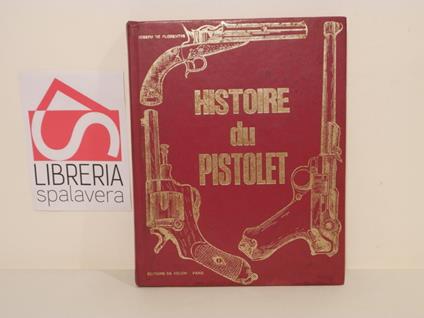 Histoire du pistolet - Giuseppe De Florentiis - copertina
