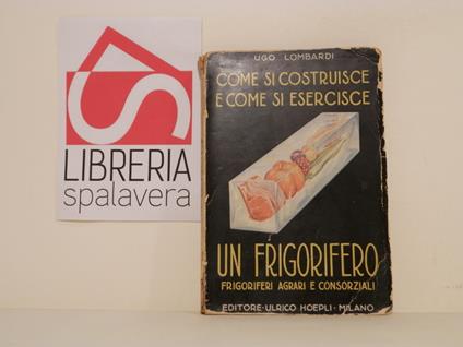 Come si costruisce e come si esercisce un frigorifero - copertina