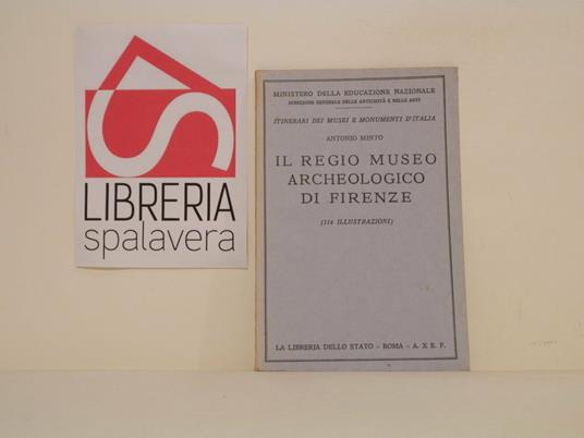 Il regio museo archeologico di Firenze - Antonio Minto - copertina