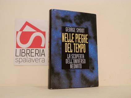 Nelle pieghe del tempo - George Smoot - copertina