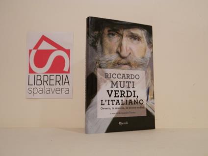 Verdi, l'italiano. Ovvero, in musica, le nostre radici - Riccardo Muti - copertina