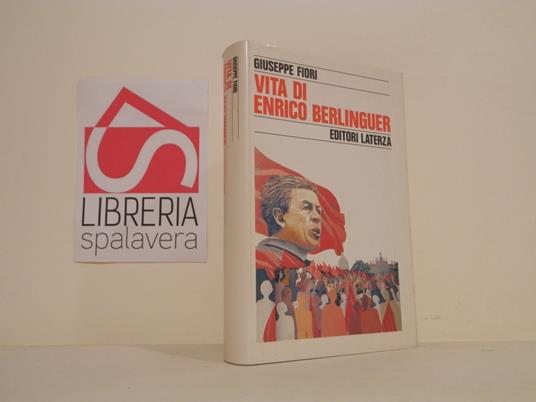 Vita di Enrico Berlinguer - Giuseppe Fiori - copertina