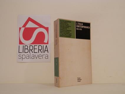 L' Italia contemporanea. 1945-1975 - Autori Vari - copertina