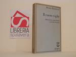 Il cuore vigile : autonomia individuale e società di massa