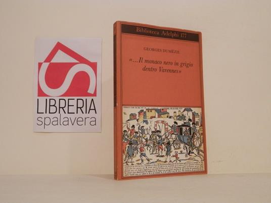 Il monaco nero in grigio dentro Varennes - Georges Dumézil - copertina