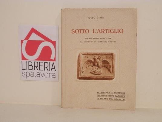 Sotto l'artiglio strenna a beneficio del pio Istituto rachitici di Milano pel 1924-2 - Otto Cima - copertina