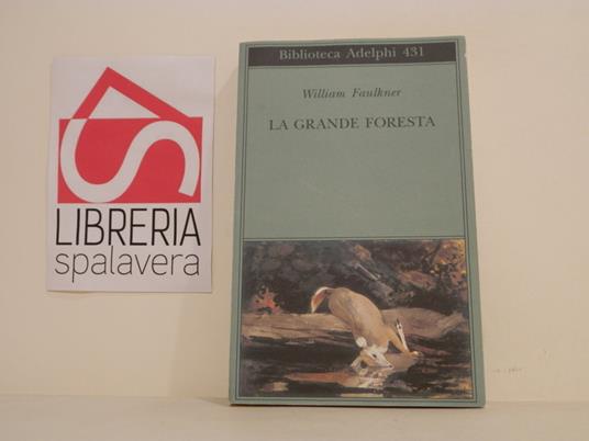 La grande foresta - William Faulkner - copertina
