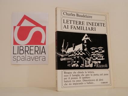 Lettere inedite ai familiari - Charles Baudelaire - copertina
