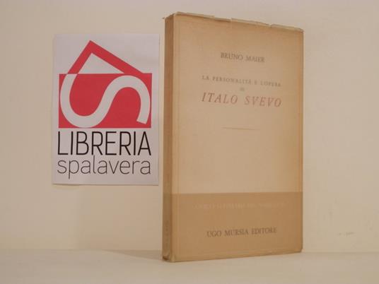 La personalità e l'opera di Italo Svevo - Bruno Maier - copertina