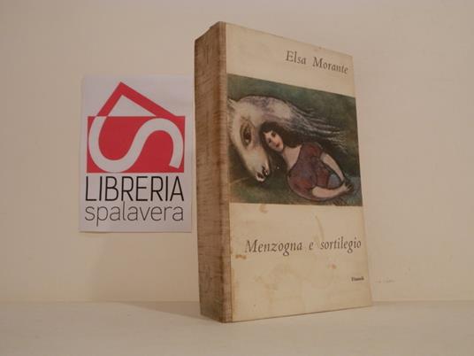 Menzogna e sortilegio : romanzo - Elsa Morante - copertina