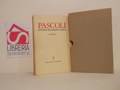 Lettere ad Alfredo Caselli : 1898-1910 - Giovanni Pascoli - copertina