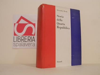 Storia della quarta repubblica - Alexander Werth - copertina