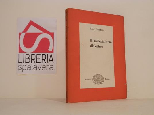 Il materialismo dialettico - Henri Lefebvre - copertina