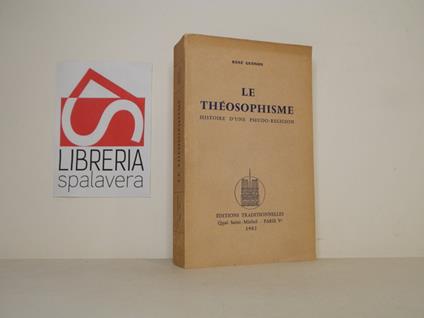 Le théosophisme. Histoire d'une pseudo-religion - René Guénon - copertina