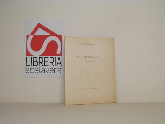 Fuoco bianco - Adriano Grande - copertina