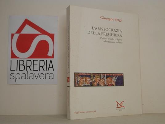 L' aristocrazia della preghiera - Giuseppe Sergi - copertina