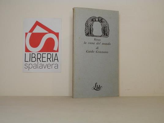 Verso la cuna del mondo - Guido Gozzano - copertina