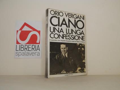 Ciano una lunga confessione - Orio Vergani - copertina