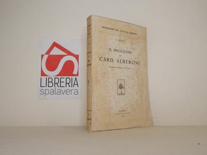 Il processo del Card. Alberoni (dai documenti dell'Archivio Segreto Vaticano) - copertina