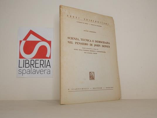 Scienza, tecnica e democrazia nel pensiero di John Dewey - Arturo Deregibus - copertina